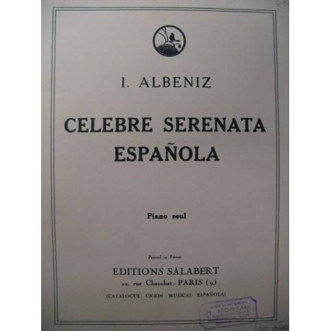 ALBENIZ I. Célèbre Serenata Espanola Piano 1929