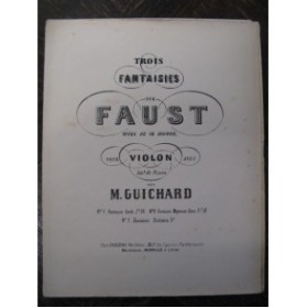 GUICHARD M. Fantaisie Faust Violon Piano ca1870