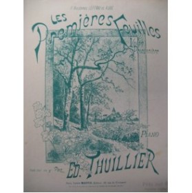 THUILLIER Edouard Les Premières Feuilles Piano XIXe