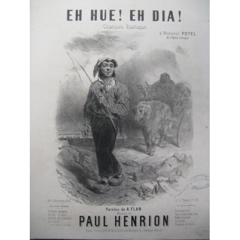 HENRION Paul Eh Hue ! Eh Dia ! Nanteuil Chant Piano 1865