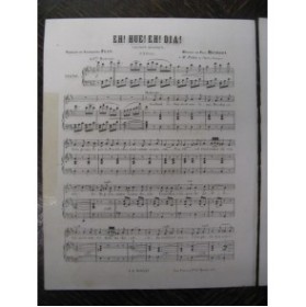 HENRION Paul Eh Hue ! Eh Dia ! Nanteuil Chant Piano 1865