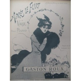 ROUX Gaston Après le Flirt Burret Piano XIXe