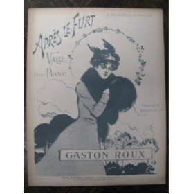 ROUX Gaston Après le Flirt Burret Piano XIXe