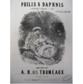 DES TRUMEAUX A. H. Philis et Daphnis Chant Piano XIXe