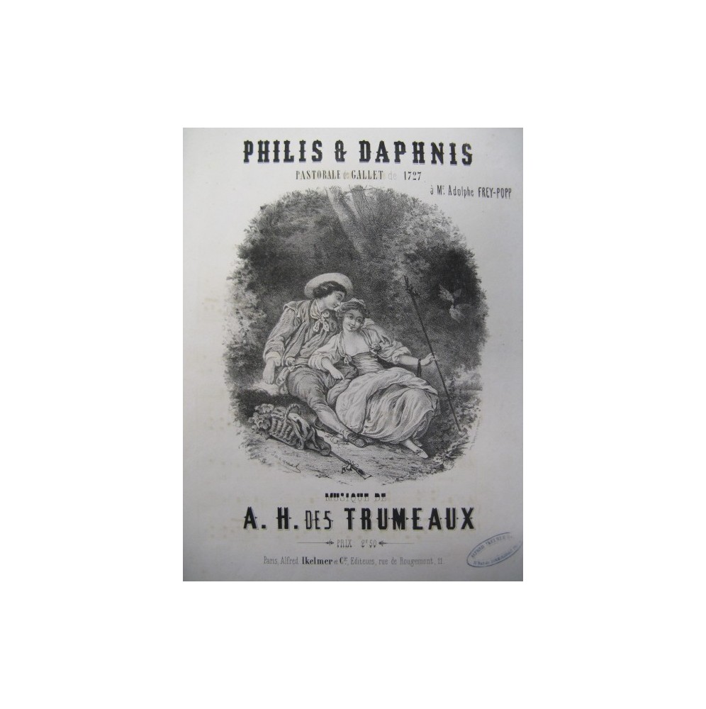DES TRUMEAUX A. H. Philis et Daphnis Chant Piano XIXe