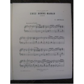 ANTRÉAS E. Chez Bonne Maman Piano 1902