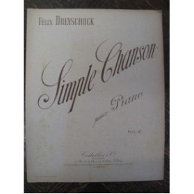 DREYSCHOCK Félix Simple Chanson Piano 1892