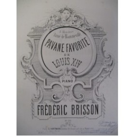 BRISSON Frédéric Pavane Favorite Piano XIXe