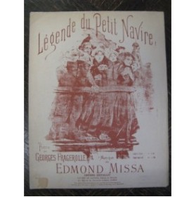MISSA Edmond Légende du Petit Navire Chant Piano 1897