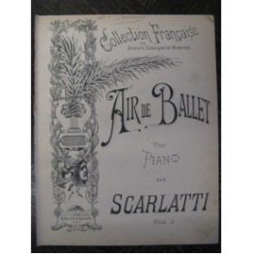 SCARLATTI D. Air de Ballet Piano XIXe