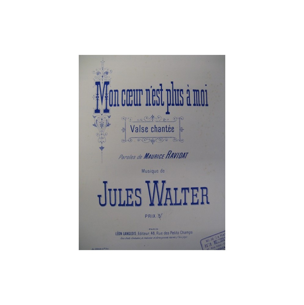 WALTER Jules Mon coeur n'est plus à moi Chant Piano ca1895