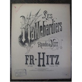 HITZ Franz Les Hallebardiers Piano 1880