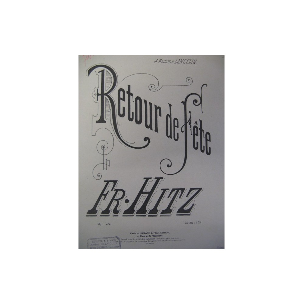 HITZ Franz Retour de Fête Piano 1883