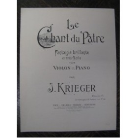KRIEGER J. Le Chant du Pâtre Violon Piano 1927