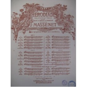 MASSENET Jules Hérodiade No 1 Chant Piano 1891