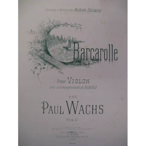WACHS Paul Barcarolle Violon Piano 1893