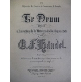 HAENDEL G. F. Te Deum Chant Piano XIXe