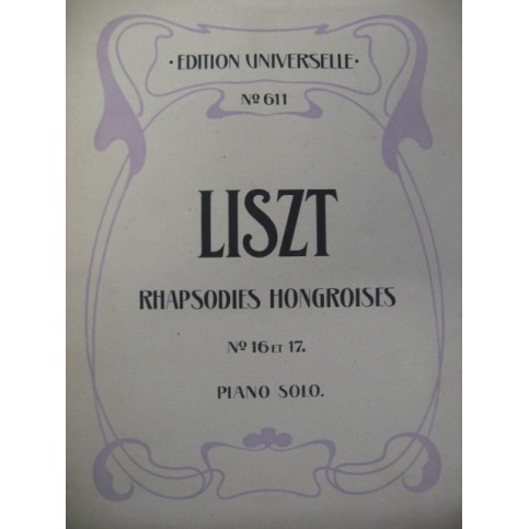 LISZT Franz Rhapsodie Hongroise No 16 et 17 Piano