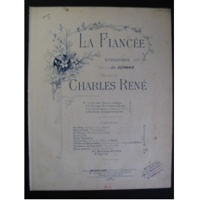RENÉ Charles La Fiancée Strophes No 2 Chant Piano 1891