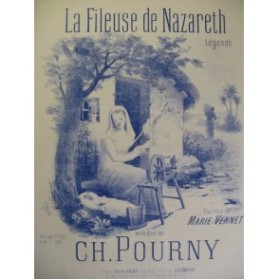 POURNY Charles La Fileuse de Nazareth Chant Piano 1894