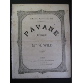 WILD H. Pavane Piano XIXe