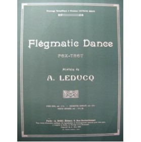 LEDUCQ A. Flégmartic Dance Piano 1920