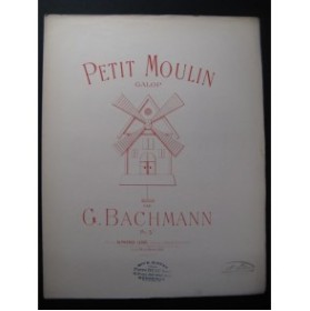 BACHMANN G. Petit Moulin Piano 1896