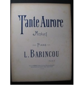 BARINCOU L. Tante Aurore Piano XIXe