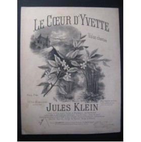KLEIN Jules Le Coeur d'Yvette Chant Piano XIXe