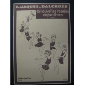 JACQUES-DALCROZE 15 Rondes Enfantines Chant Piano