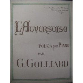GOLLIARD G. L'Auversoise Dédicace Piano 1908