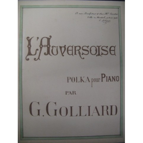GOLLIARD G. L'Auversoise Dédicace Piano 1908