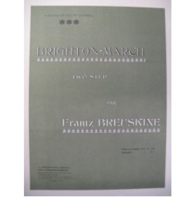 BREUSKINE Frantz Brignton March Piano 1903