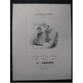 GABUSSI V. Le Solitaire et la Pelerine Chant Piano ca1840