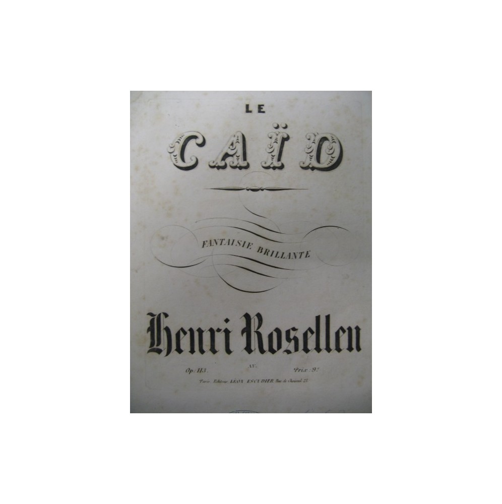 ROSELLEN Henri Le Caïd Piano ca1860