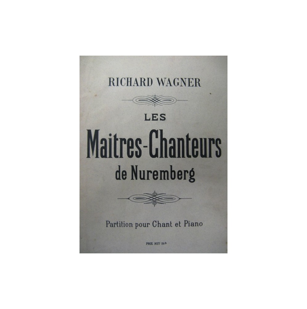 WAGNER Richard Les Maitres Chanteurs Opéra 1887