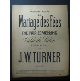TURNER J. W. Mariage des Fées Piano