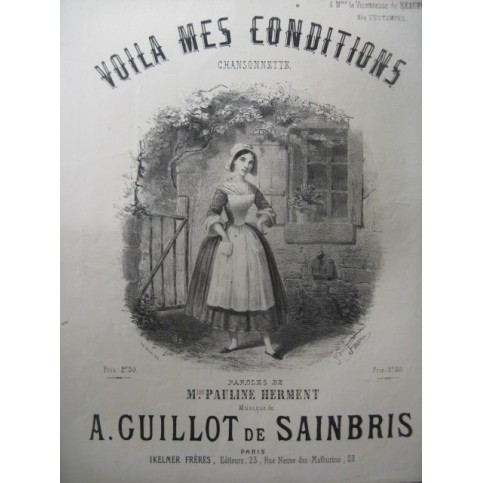 GUILLOT DE SAINBRIS A. Voilà mes Conditions Chant Piano 1858