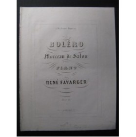 FAVARGER René Boléro Piano ca1850