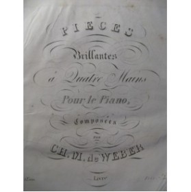 WEBER Pièces Brillantes Piano 4 mains 1838