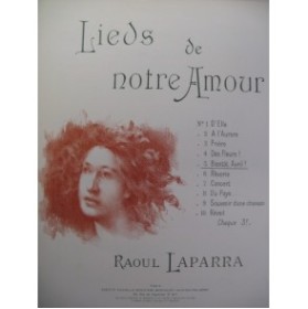 LAPARRA Raoul Lieds de Notre Amour Chant Piano