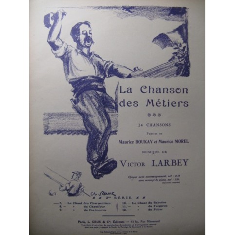 LARBEY Victor La Chanson des Charpentiers Chant Piano 1925﻿