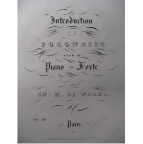 WEBER Introduction et Polonaise Piano 1846