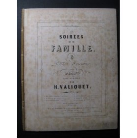 VALIQUET H. Les Soirées en Famille Piano 1856