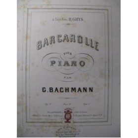 BACHMANN Georges Barcarolle Piano 1870