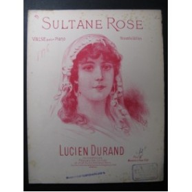 DURAND Lucien Sultane Rose Piano XIXe