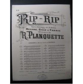 PLANQUETTE Robert Rip-Rip No 20 Chant Piano ca1885