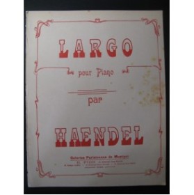 HAENDEL G. F. Largo Piano