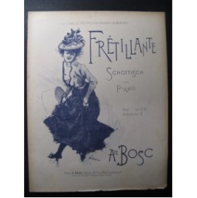 BOSC Auguste Frétillante Piano ca1900