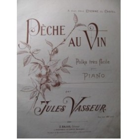 VASSEUR Jules Pêche au Vin Piano